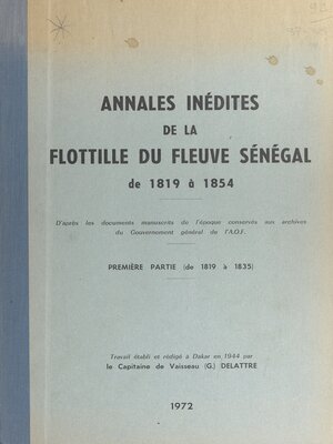 cover image of Annales inédites de la flottille du fleuve Sénégal (1) Première partie
